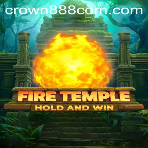 Exploring the Mystical World of FireTemple and the Quest for Crown888